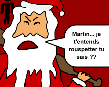 Martin... je t'entends rouspetter tu sais ??